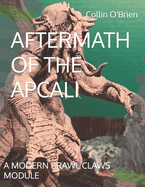 Aftermath of the Apcali: A Modern Brawl Claws Module