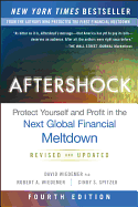 Aftershock: Protect Yourself and Profit in the Next Global Financial Meltdown