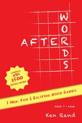 Afterwords: 7 New, Fun & Exciting Word Games - Rand, Ken