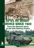 Afvs in Irish Service Since 1922: From the National Army to the Irish Defence Forces