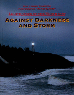 Against Darkness and Storm: Lighthouses of the North East