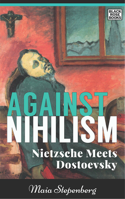 Against Nihlism - Stepenberg, Maia