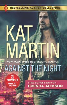 Against the Night & the Object of His Protection: A 2-In-1 Collection - Martin, Kat, and Jackson, Brenda