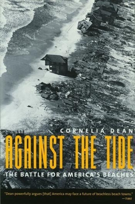 Against the Tide: The Battle for America's Beaches - Dean, Cornelia