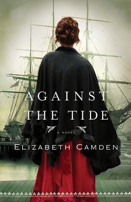 Against the Tide - Camden, Elizabeth