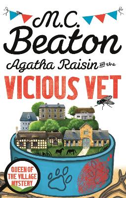 Agatha Raisin and the Vicious Vet - Beaton, M.C.