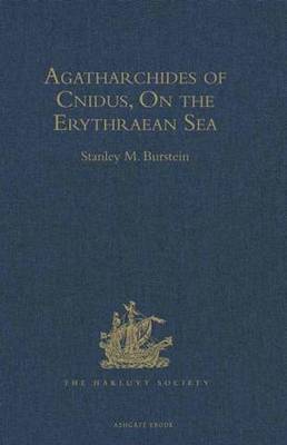 Agatharchides of Cnidus: On the Erythraean Sea - Burstein, Stanley M (Editor)