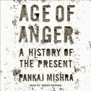 Age of Anger: A History of the Present