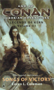 Age of Conan: Songs of Victory: Legends of Kern, Volume IIL - Coleman, Loren