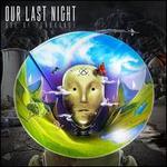 Age of Ignorance - Our Last Night