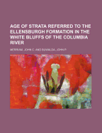 Age of Strata Referred to the Ellensburgh Formation in the White Bluffs of the Columbia River