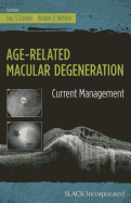 Age-Related Macular Degeneration: Current Management