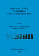 Ageing and sexing animal bones from archaeological sites