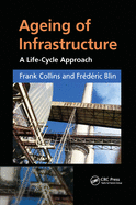 Ageing of Infrastructure: A Life-Cycle Approach