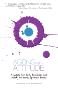 Ageing with Attitude: A Guide for Baby Boomers