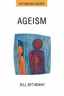 Ageism - Bytheway, Bill