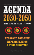 Agenda 2030-2050: The Great Reset - NWO - Economic Collapse, Hyperinflation and Food Shortage - World Domination - Globalist Future - Depopulation Exposed!