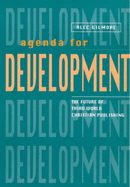 Agenda for Development: Future of Third World Publishing - Gilmore, Alec