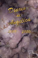 Agenda Scuola 2019 - 2020 - Angelica: Mensile - Settimanale - Giornaliera - Settembre 2019 - Agosto 2020 - Obiettivi - Rubrica - Orario Lezioni - Appunti - Priorit - Elegante effetto Marmo scuro con scritte in Oro Antico