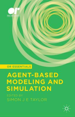 Agent-based Modeling and Simulation - Taylor, S. (Editor)