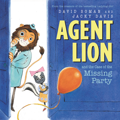 Agent Lion and the Case of the Missing Party - Davis, Jacky, and Soman, David