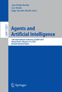 Agents and Artificial Intelligence: 13th International Conference, ICAART 2021, Virtual Event, February 4-6, 2021, Revised Selected Papers