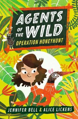 Agents of the Wild: Operation Honeyhunt - Bell, Jennifer