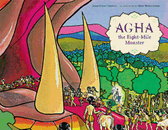 Agha the Eight-Mile Monster