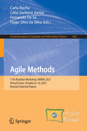 Agile Methods: 11th Brazilian Workshop, WBMA 2021, Virtual Event, October 8-10, 2021, Revised Selected Papers