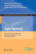 Agile Methods: 8th Brazilian Workshop, Wbma 2017, Belem, Brazil, September 13-14, 2017, Revised Selected Papers