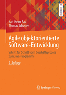 Agile Objektorientierte Software-Entwicklung: Schritt Fur Schritt Vom Geschaftsprozess Zum Java-Programm