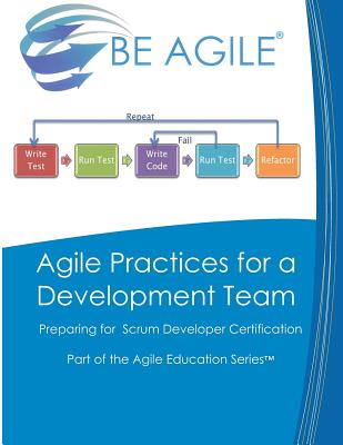 Agile Practices for a Development Team: Preparing for the PSD I Exam - Tousignant, Dan