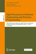 Agile Processes in Software Engineering and Extreme Programming: 24th International Conference on Agile Software Development, XP 2023, Amsterdam, The Netherlands, June 13-16, 2023, Proceedings