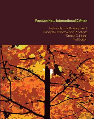 Agile Software Development, Principles, Patterns, and Practices: Pearson New International Edition - Martin, Robert