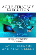 Agile Strategy Execution: Revolutionizing the How!