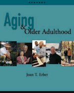 Aging and Older Adulthood (with Infotrac)