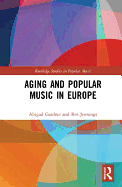 Aging and Popular Music in Europe