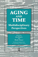 Aging and Time: Multidisciplinary Perspectives, Illustrated Edition