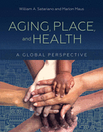 Aging, Place, and Health: A Global Perspective