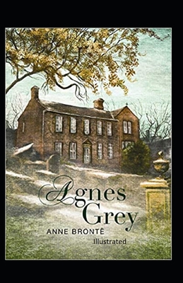 Agnes Grey illustrated - Bront, Anne