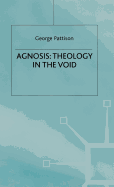 Agnosis: Theology in the Void