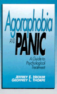 Agoraphobia and Panic: A Guide to Psychological Treatment