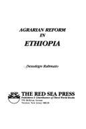 Agrarian Reform in Ethiopia - Rahmato, Dessalegn, and Dessalegn