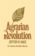 Agrarian Revolution: Social Movements and Export Agriculture in the Underdeveloped World