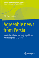 Agreeable news from Persia: Iran in the Colonial and early Republican American press, 1712-1848