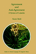 Agreement and Anti-Agreement: A Syntax of Luiseo