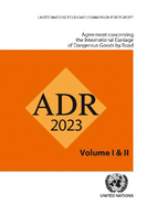 Agreement Concerning the International Carriage of Dangerous Goods by Road (Adr): Applicable as from 1 January 2023 (Arabic Language)