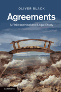 Agreements: A Philosophical and Legal Study