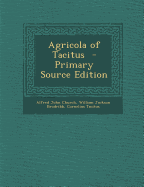 Agricola of Tacitus - Church, Alfred John, and Brodribb, William Jackson, and Tacitus, Cornelius