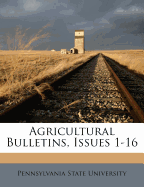 Agricultural Bulletins, Issues 1-16